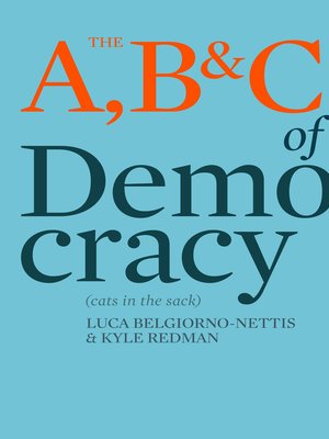 cover image of The A, B & C of Democracy